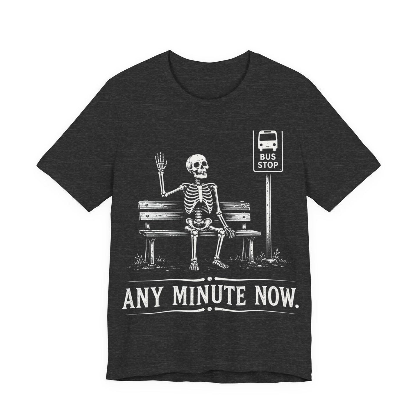 Any Minute Now. — Waiting for Anything Tee