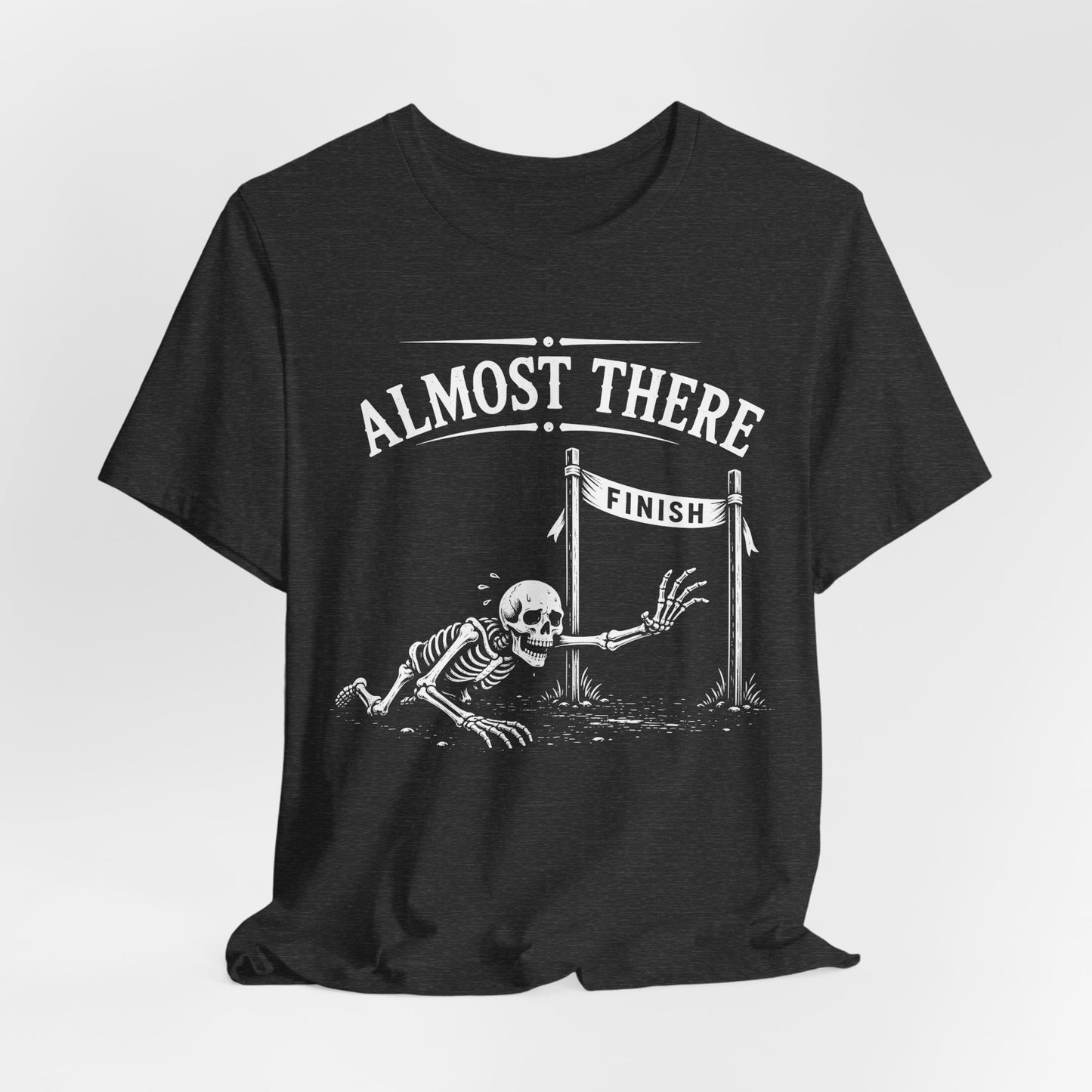 Almost There — Crawling Skeleton Tee