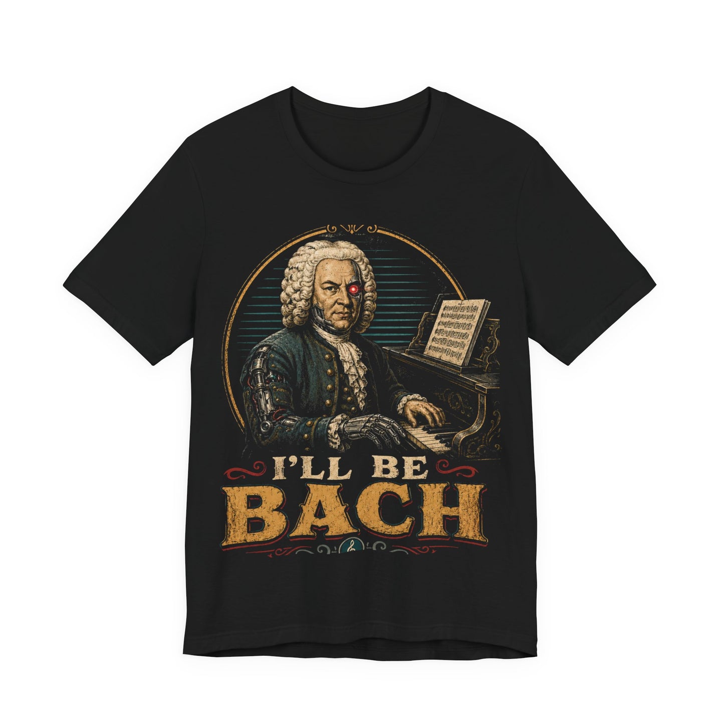 I'll Be Bach — Classic Composer Joke Tee