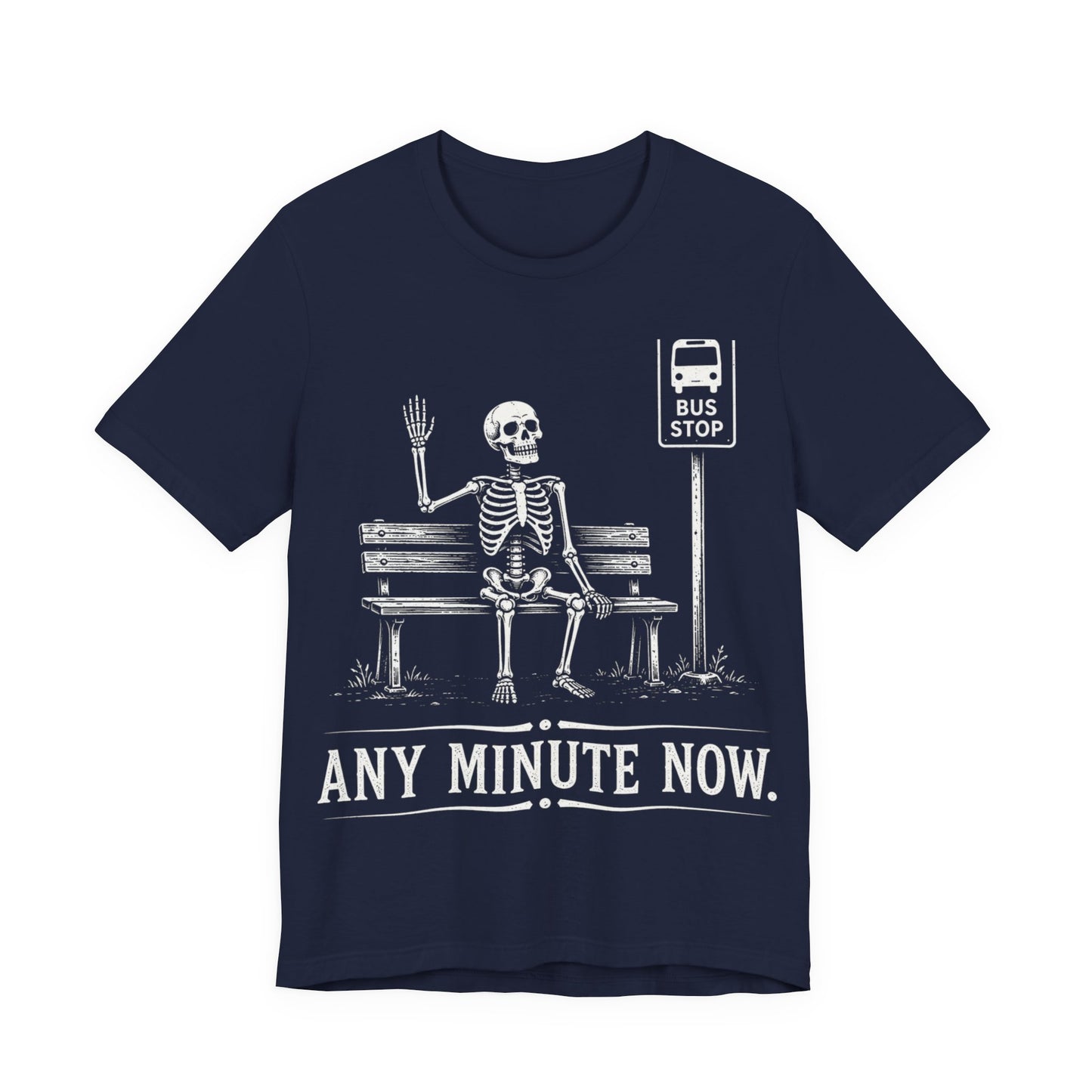 Any Minute Now. — Waiting for Anything Tee