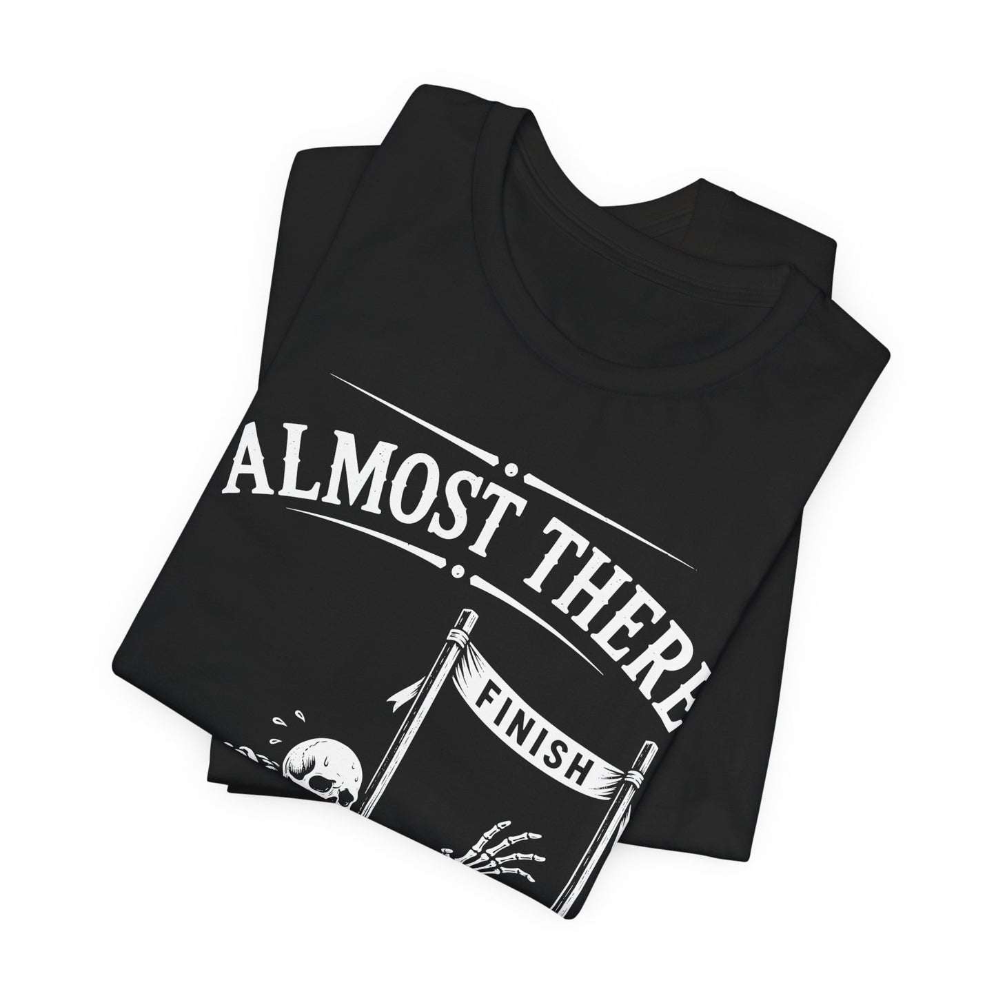 Almost There — Crawling Skeleton Tee