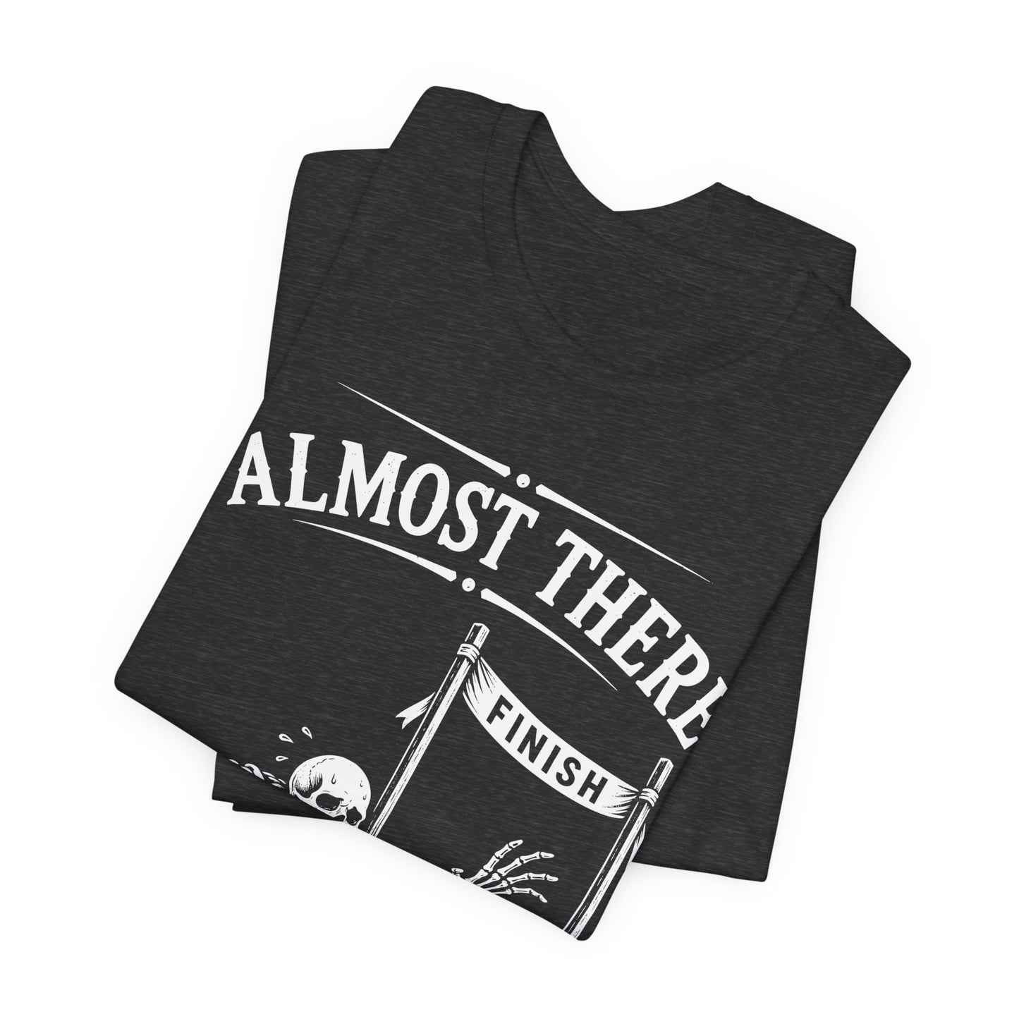 Almost There — Crawling Skeleton Tee