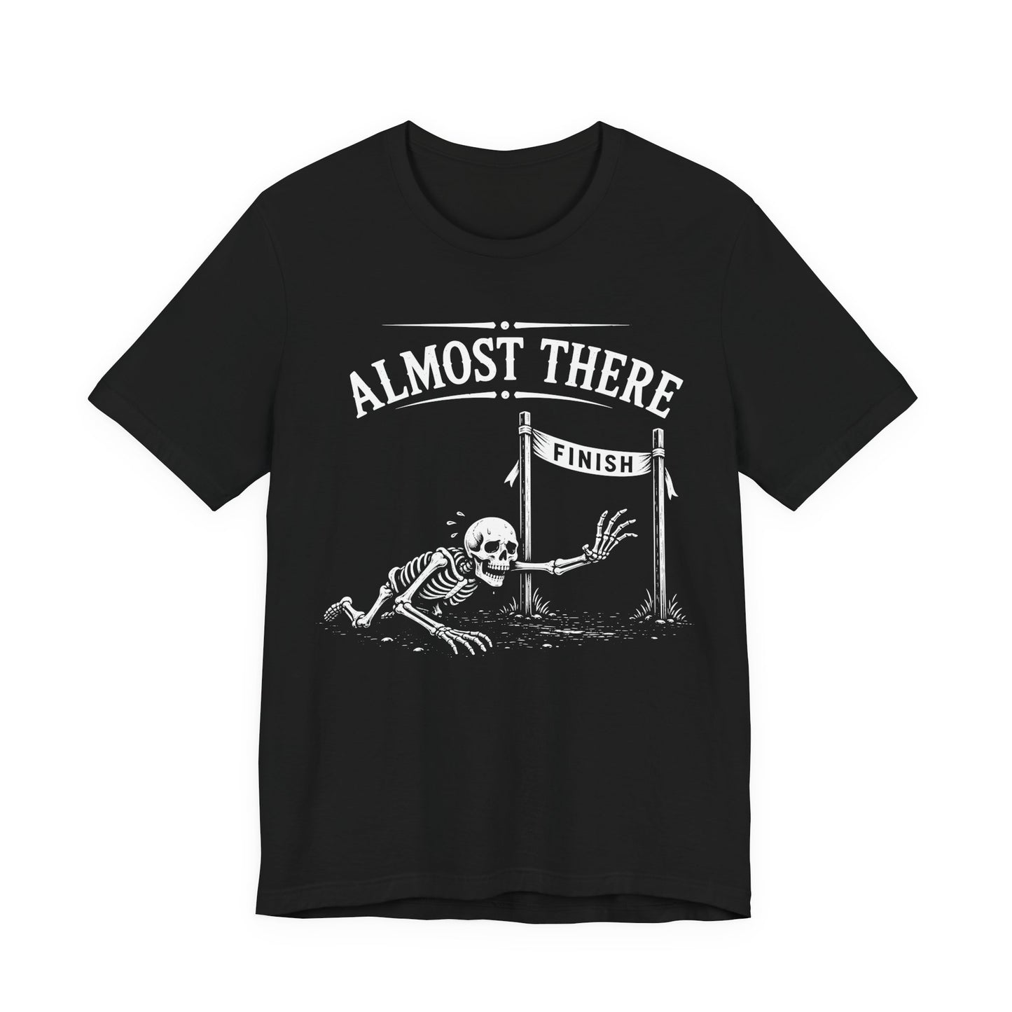 Almost There — Crawling Skeleton Tee