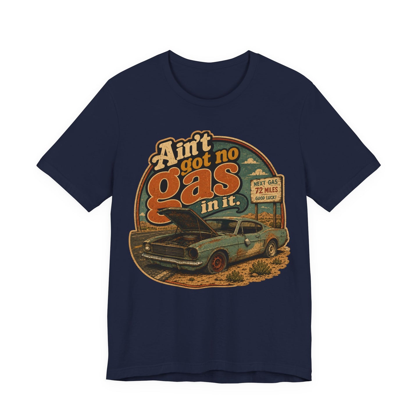 Ain't got no gas in it — Empty Gas Tank Tee