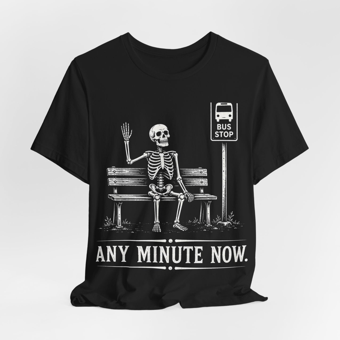 Any Minute Now. — Waiting for Anything Tee
