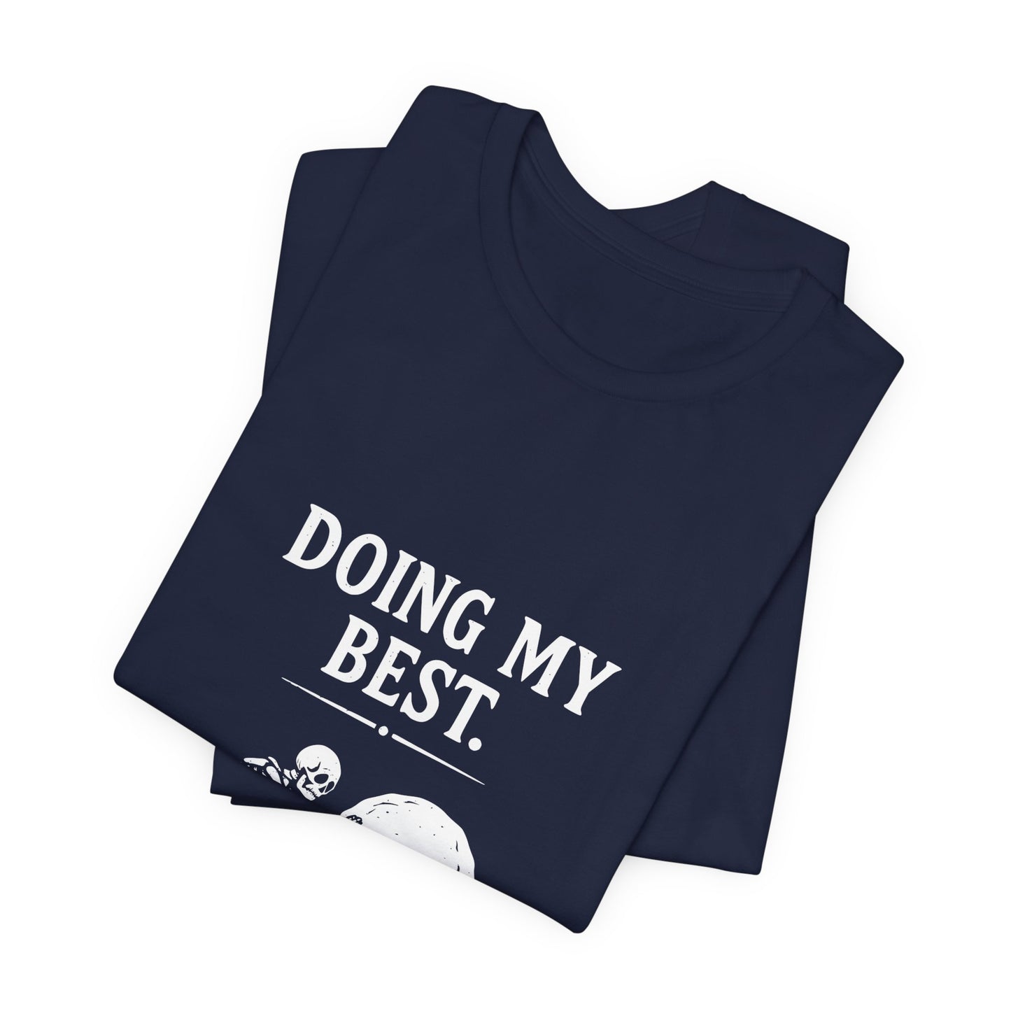 Doing My Best. — Skeleton Pushing Boulder Tee