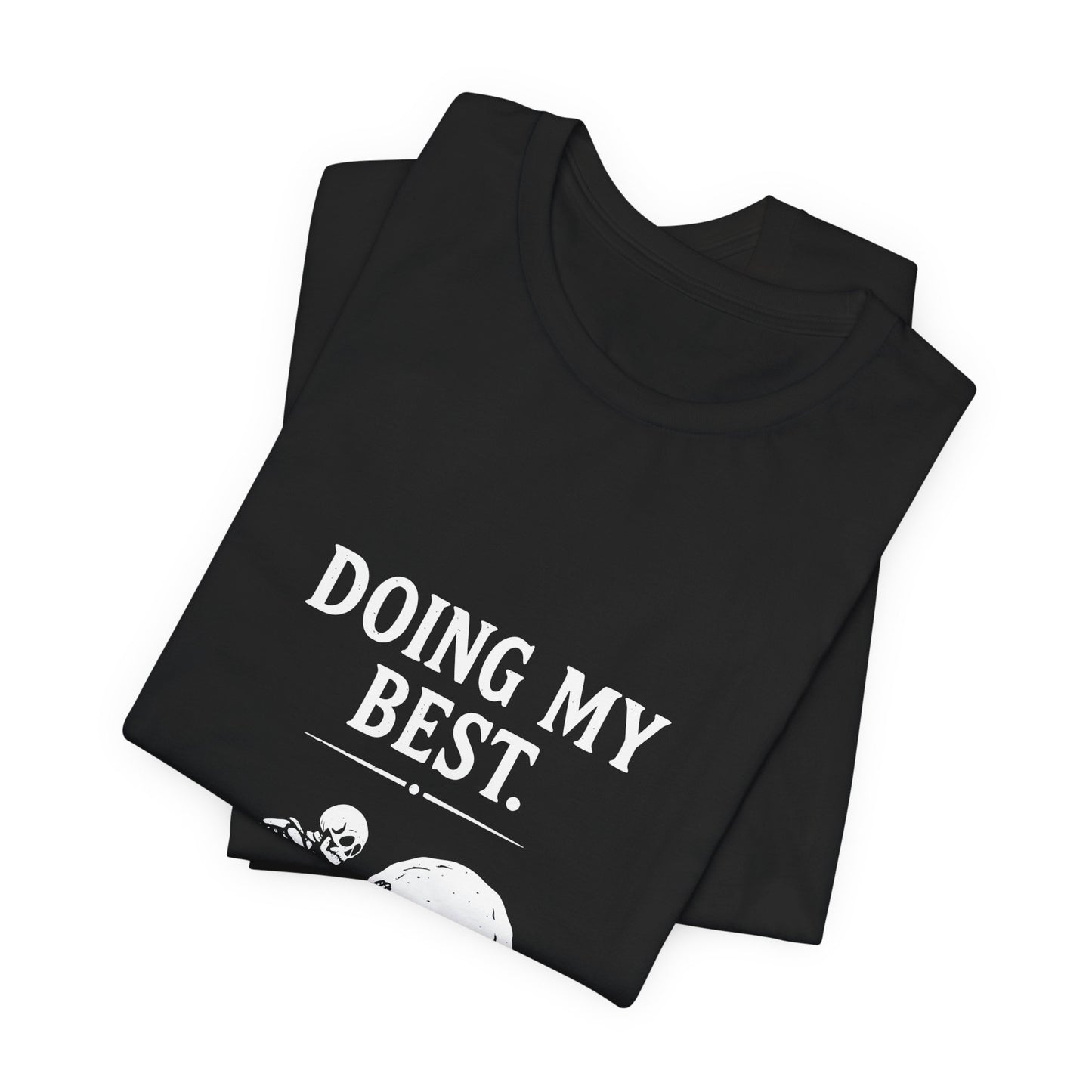 Doing My Best. — Skeleton Pushing Boulder Tee